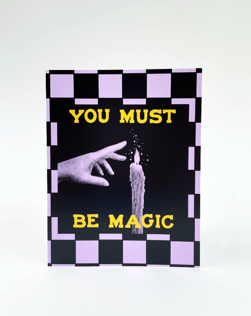 You Must Be Magic Greeting Card