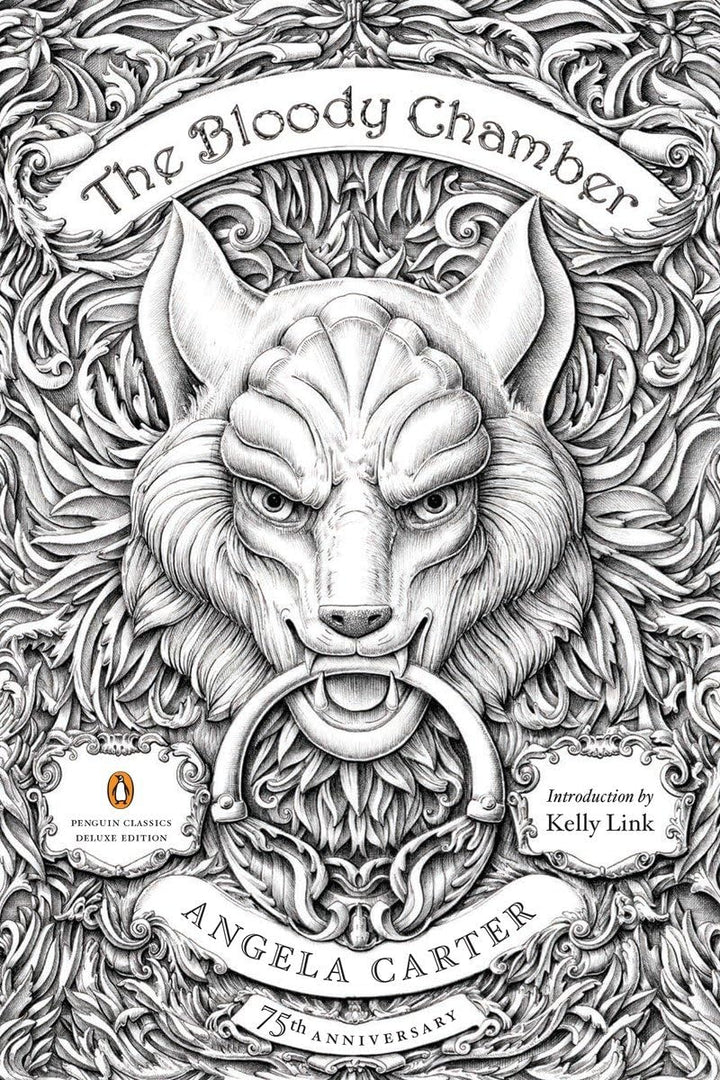 The Bloody Chamber: And Other Stories: 75th-Anniversary Edition