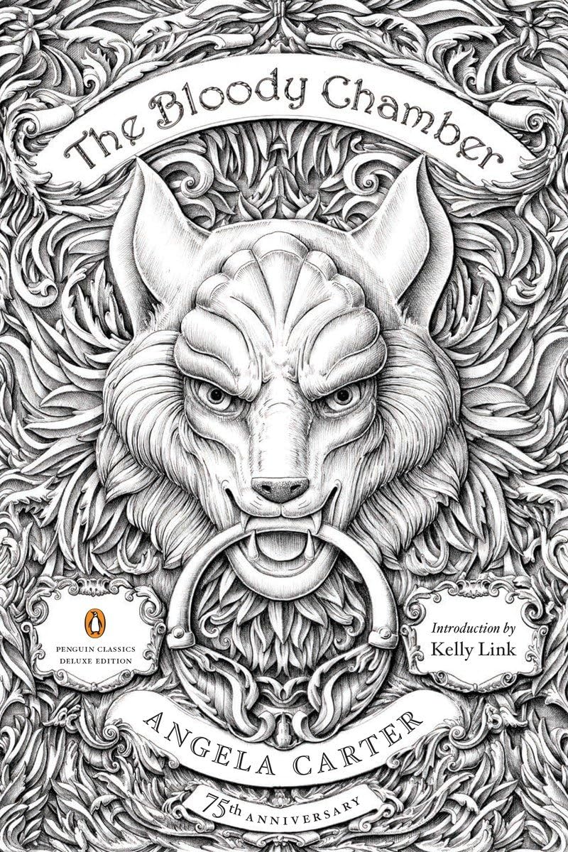 The Bloody Chamber: And Other Stories: 75th-Anniversary Edition