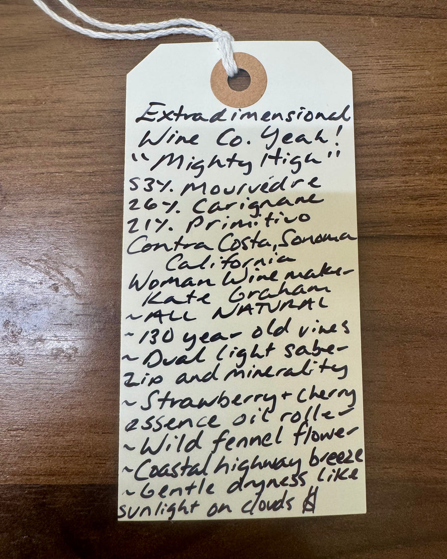 Extradimensional Wine Co. YEAH! Mighty High