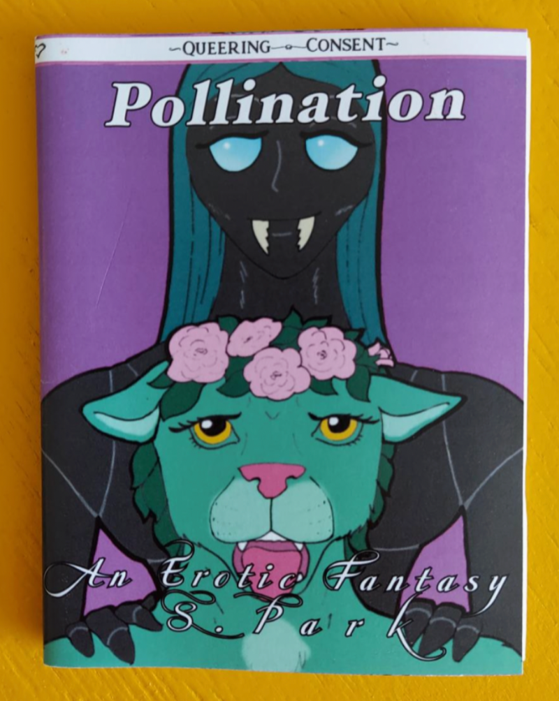 Pollination: An Erotic Fantasy (Queering Consent Zine)