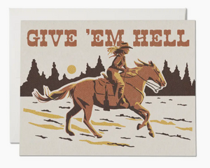 Give 'em Hell Encouragement Greeting Card