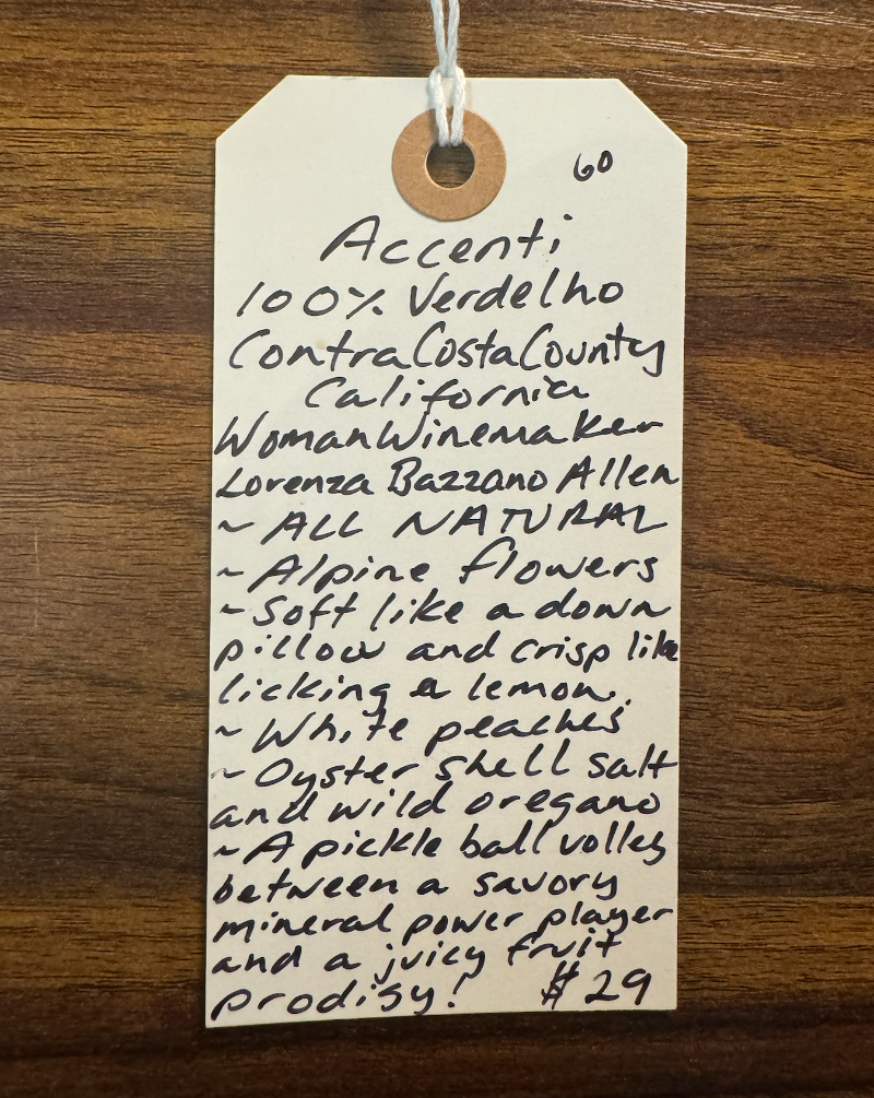 100% Verdelho. Contra Costa County, California.  Woman winemaker -&nbsp;Lorenza Bazzano Allen. All natural. Soft like a down pillow and crisp like licking a lemon. White Peaches. Oyster shell saltiness and wild oregano. A pickle ball volley between a savory mineral power player and a juicy fruit prodigy!