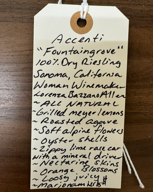 100% Dry Riesling. Contra Costa County, California.  Woman winemaker -&nbsp;Lorenza Bazzano Allen. All natural. Grilled Meyer lemons. Roasted agave. Soft Alpine flowers. Oyster shells. Zippy lime race car with a mineral driver. Nectarine skins. Orange blossoms. Loosy juicy.&nbsp; Marjoram herbs.