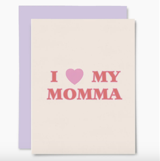Love My Momma Greeting Card