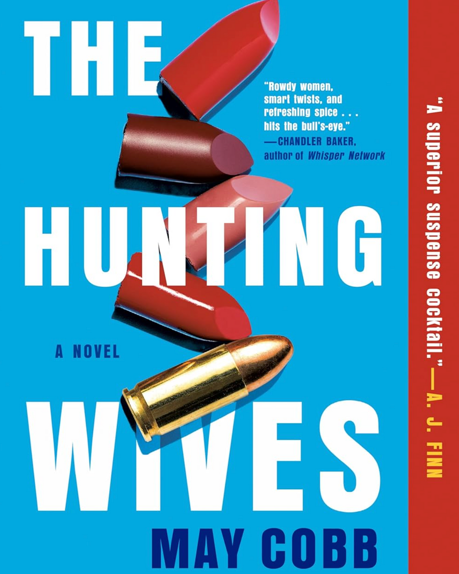 Book cover of 'The Hunting Wives' with lipsticks and a bullet on a blue background