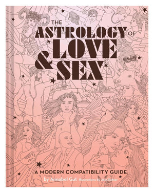 The Astrology of Love & Sex - Annabel Gat