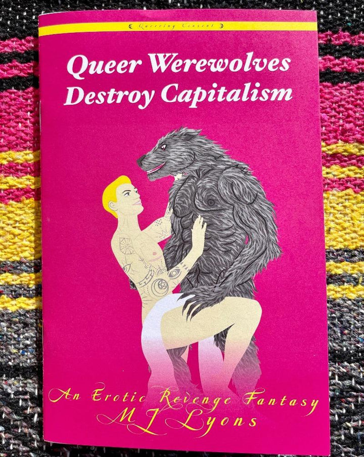 This male/male high-heat erotic short story centers around a werewolf & witch couple fighting back against the oppressive government and corporations of Toronto. Using the calling card “Queer Werewolves Destroy Capitalism,” the pack tears through downtown Toronto to protest the cruel treatment of werewolves and rage against the corporations that oppose living wages and humane treatment of workers. But there’s always time for a bit of stress relief with your partner.