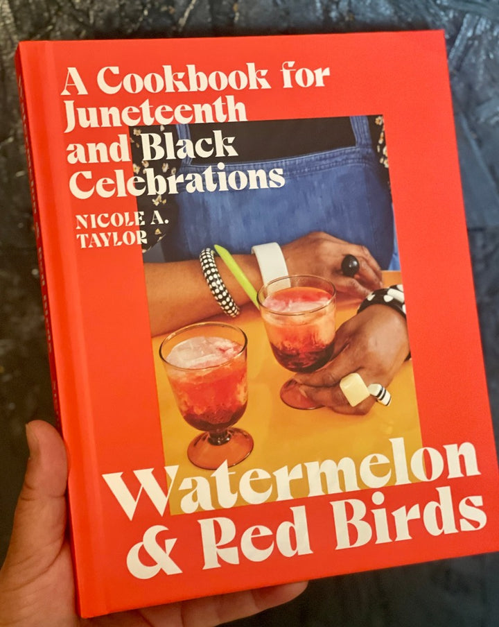 The very first cookbook to celebrate Juneteenth, from food writer and cookbook author Nicole A. 