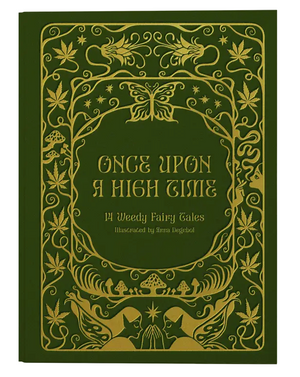 Once Upon a High Time: Weedy Fairy Tales